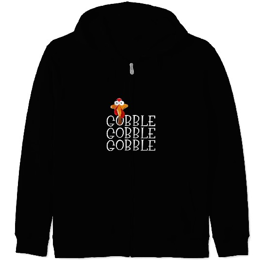 Gobble Gobble Gobble Funny Thanksgiving Turkey Zip Hoodies