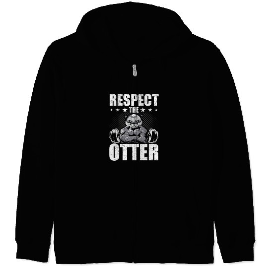 Otters Respect The Otter Bodybuilding Weightlifting Workout Zip Hoodies