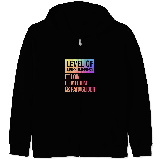 Skydiving Gift Level Of Awesomeness Low Medium Paraglider Paragliding Sport Zip Hoodies