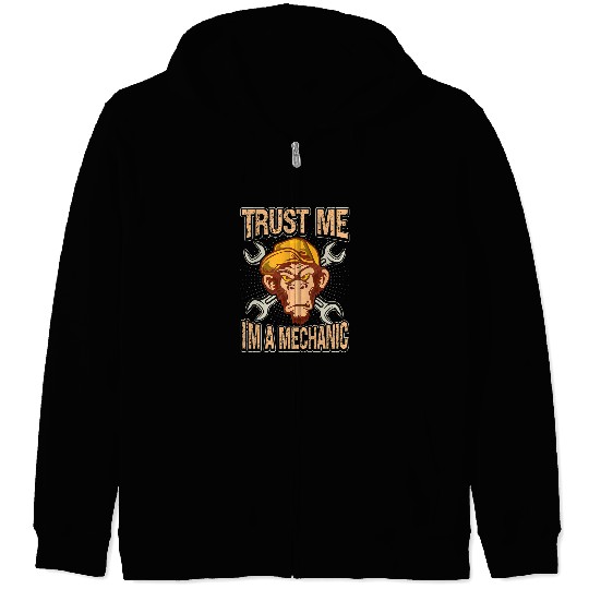 Mechanic Car Guy Trust Me Im A Mechanic Zip Hoodies