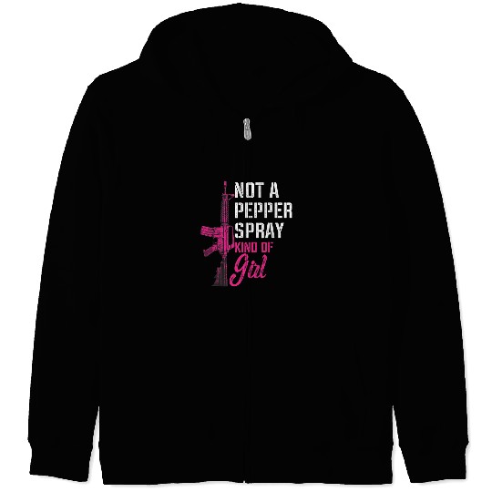 Not A Pepper Spray Kind Of Girl ProGun Female guns Rights Zip Hoodies