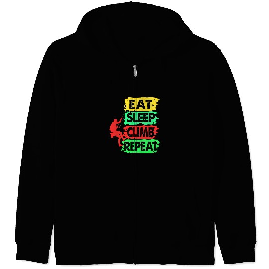 Climbing Climber Rock Climbing Eat Sleep Climb Repeat Climber 76 Climb Zip Hoodies