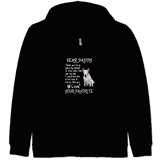 Dear Daddy Bull Terrier Dog Dad Fathers Day 144 Zip Hoodies