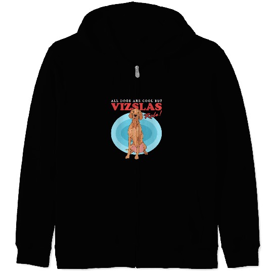 Dog Vizsla Owner Hungarian Short Haired Magyar Vizsla 3 9 Zip Hoodies