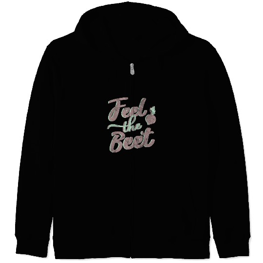 FEEL THE BEET Garden nursesry Gardener Gift Zip Hoodies