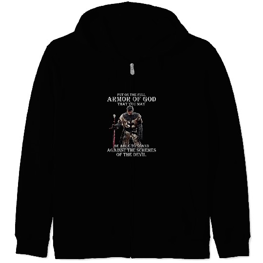 Christian Put On The Full Armor Of God That You May Be Able To Stand Christ Zip Hoodies
