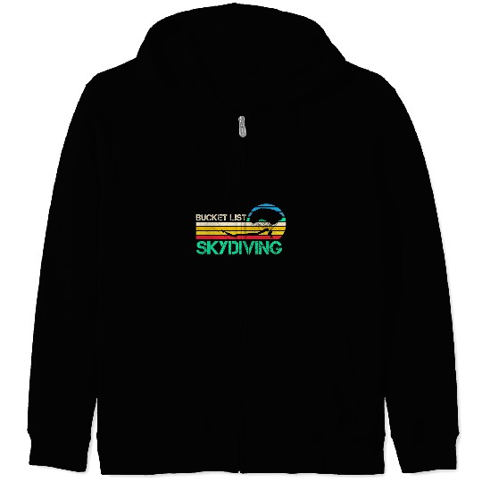 Skydiving Gift Bucket List Skydiving Funny Skydiver Zip Hoodies