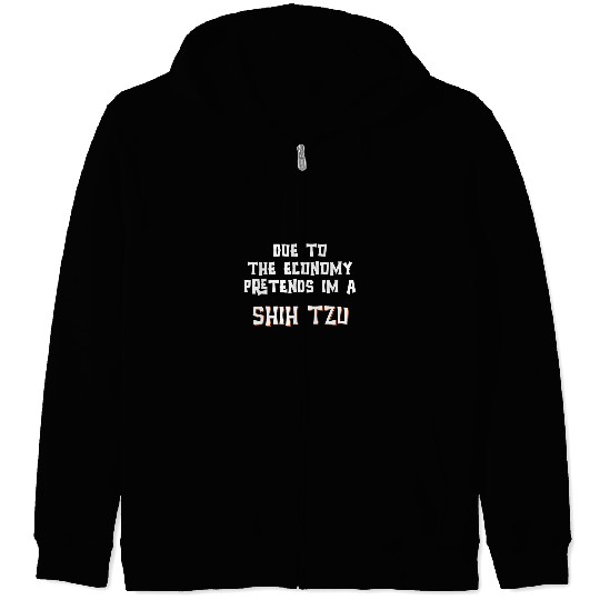 Due To Economy Pretend Im A SHIH TZU Easy Halloween Costume Zip Hoodies