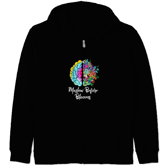 Maslow Before Bloom Basic Human Needs Education Psychology Zip Hoodies