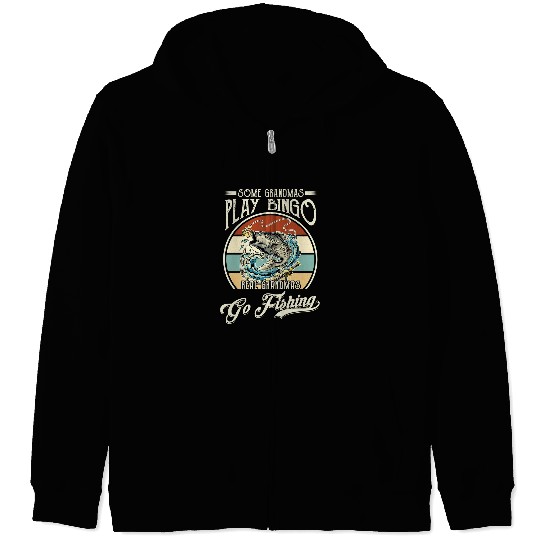 Fishing Some grandmas play bingo Real Grandma go fishing 180 Fisher Hook Fisher Zip Hoodies