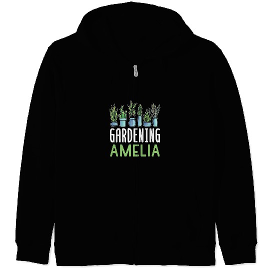 Gardening Amelia Name Gardener Plant Garden Zip Hoodies