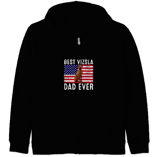 Dog Vizsla Dad USA American Flag Vizsla Dog Lover Owner Zip Hoodies