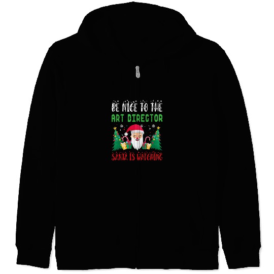 Be Nice to The Artdirector Santa Is Watching xmass Pajama Zip Hoodies