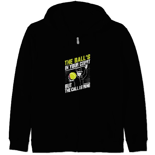 Tennis Umpire Refereeing Ref Sports Game Official Referee 12 Zip Hoodies