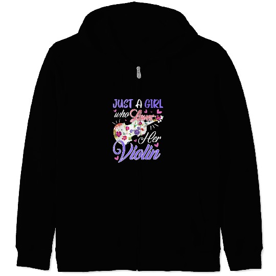 Violin Lover Violinist Just A Girl Who Loves Her Violin Gifts 421 Zip Hoodies