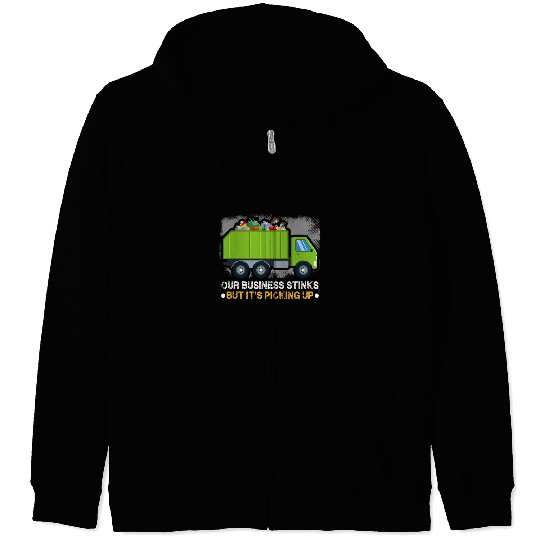 Our business stinks but its picking up Garbage Truck Zip Hoodies