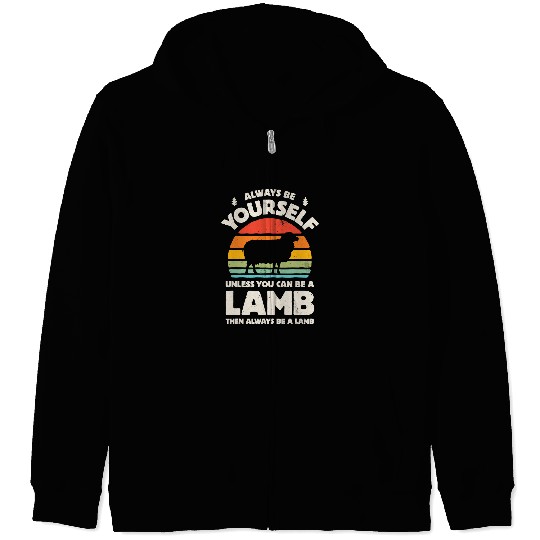 Lamb Always Be Yourself Retro vintages 70s Farm Animal Farmer 125 Zip Hoodies