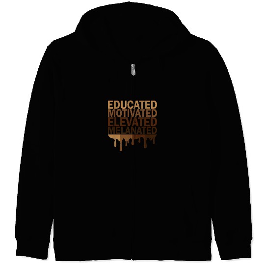 Educated Motivated Elevated Melanated Juneteenth Zip Hoodies