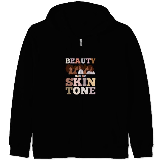 Beauty Has No Skin Tone For Pride African American Zip Hoodies