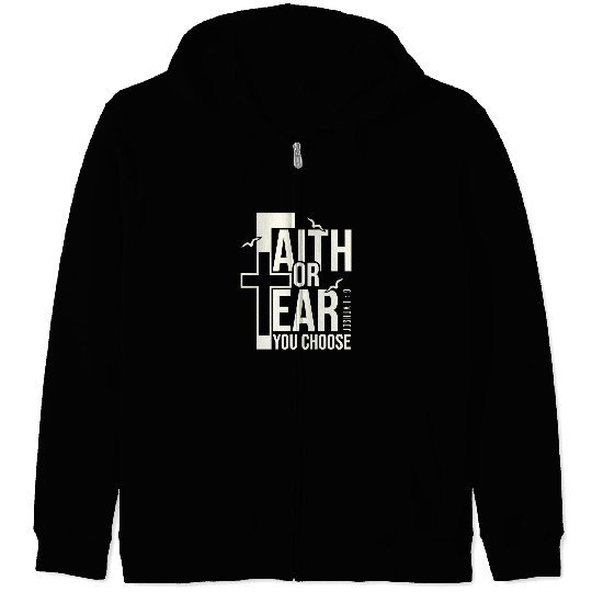 Christian Jesus Christ Christian or Fear prayer Bible Verse Christ Zip Hoodies