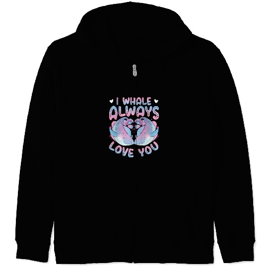 Whales I Whale Always Love You Blue Whale 2 Zip Hoodies