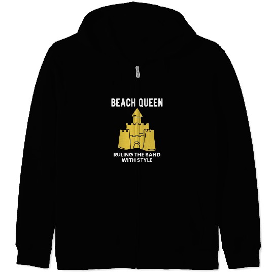 Beach Queen Ruling The Sand Sand Castle Vacation Beach Zip Hoodies