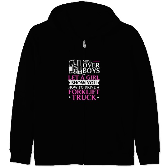 Forklifter Move Over Boys Forklifting Forklift Operator Zip Hoodies