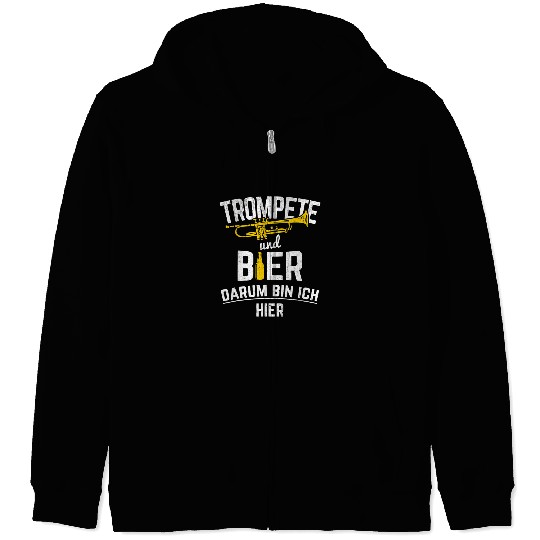 Trumpet Lover and Beer Darum Ich Hier Blasmusik Trumpet Zip Hoodies