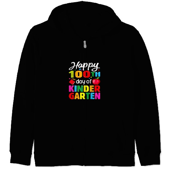 Happy 100th Day of Kindergarten Teacher or Student 17 Zip Hoodies