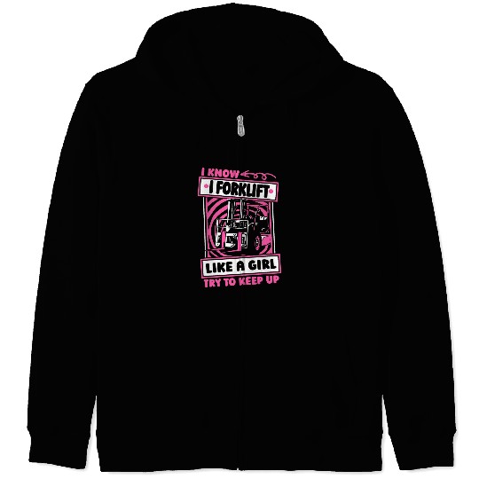 Forklift Operator Girl Logistics Warehouse Forklifter Zip Hoodies