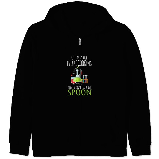 Funny Chemistry Scientist Laboratory Joke Zip Hoodies