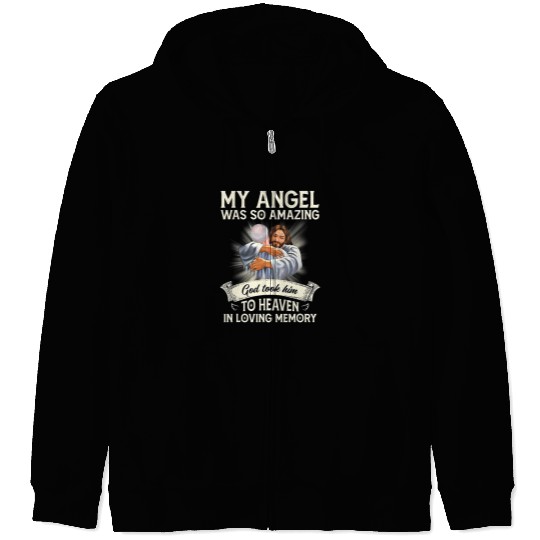 My Angel Was So Amazing To Heaven In Loving Memory Zip Hoodies