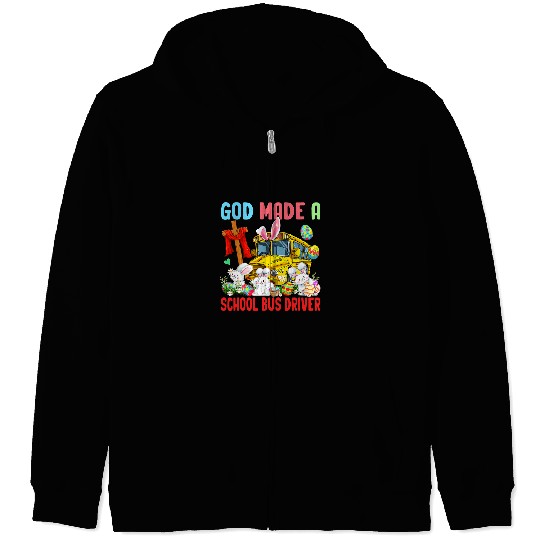 Proud Made A School Bus Driver Three Easter Bunnies Eggs Zip Hoodies