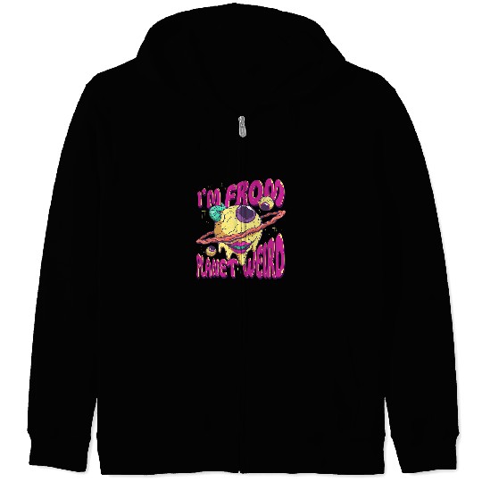 Im from Planet Weird Alt Aesthetic Weirdcore Dreamcore 687 Zip Hoodies