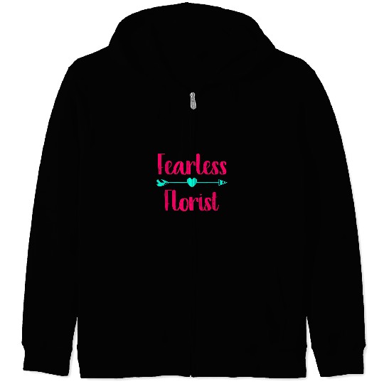 Fearless Florist Botanical Amateur Gardener Quote Zip Hoodies