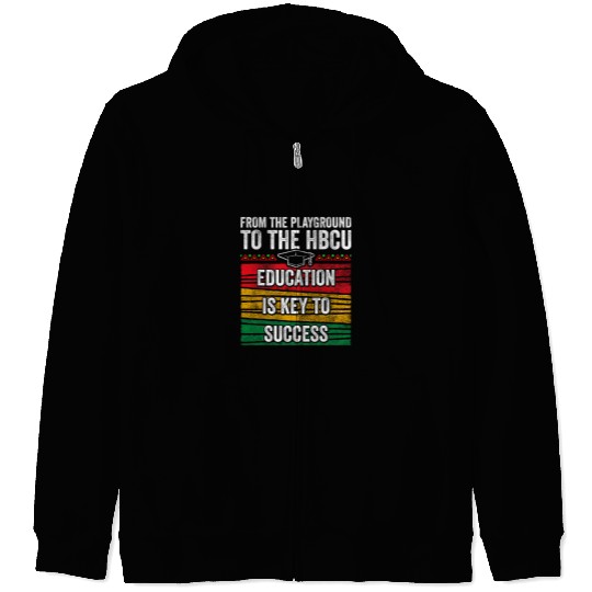 HBCU Education For HBCU Student HBCU Alumni Black History 4 Zip Hoodies