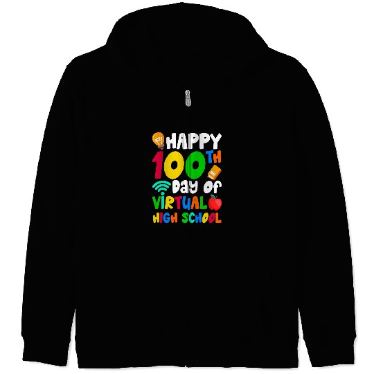 Happy 100th Days of Virtual High School Teacher Student Zip Hoodies