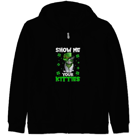 Show Me Your Kitties Naughty St Patricks Day 52 Zip Hoodies