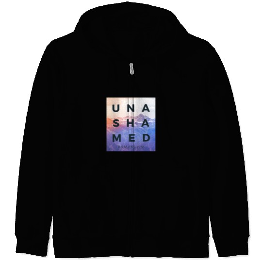 Unashamed Romans 116 Unashamed Tour347 Zip Hoodies