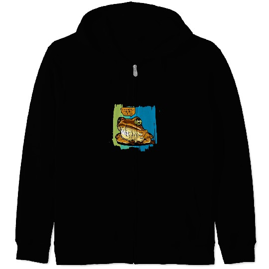 Wise Toad says only Flies rush in Zip Hoodies