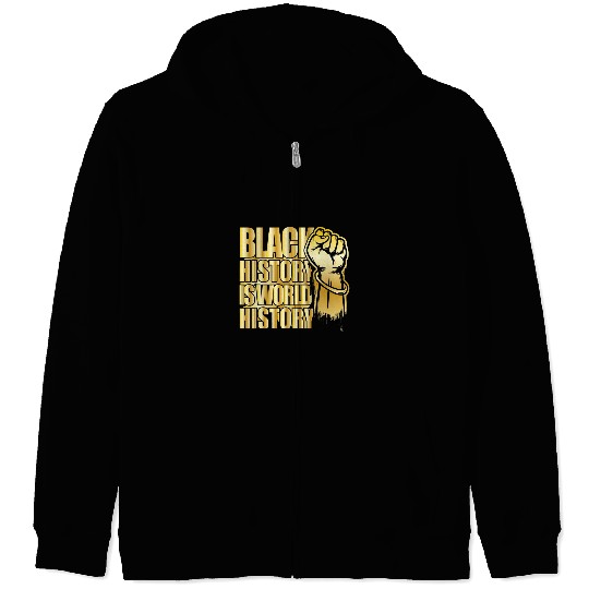 Black History is world History Afrocentric Empowerment 2 Zip Hoodies