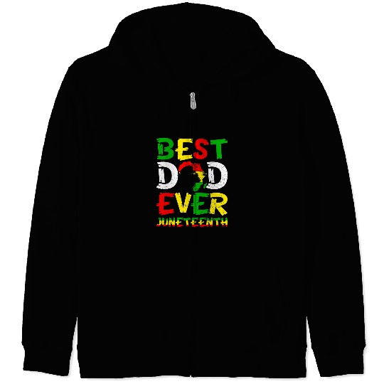 bests Dad Ever Juneteenth 1865 Black History Month Zip Hoodies