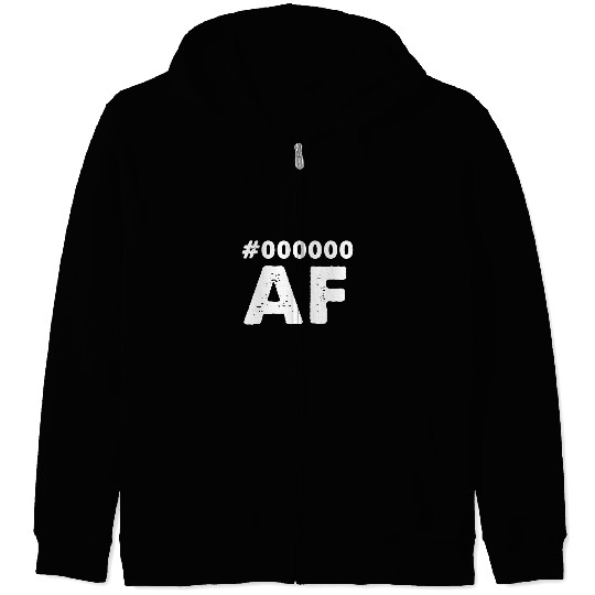Black History Black AF Hex Code Afrocentric Dope Educated Zip Hoodies