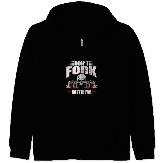 Dont Fork With Me Funny Forklift Operator Forklift Driver 5 Zip Hoodies