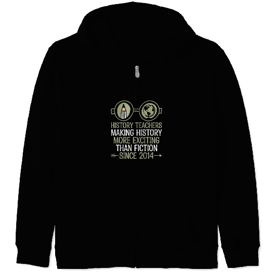 History Teacher Since 2024 Funny Historical Teachers Sayings Zip Hoodies