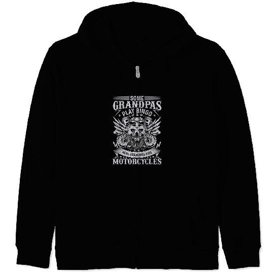 Motocross Biker Some Grandpas Play Bingo Real Grandpas Ride Motorcycles16 Zip Hoodies