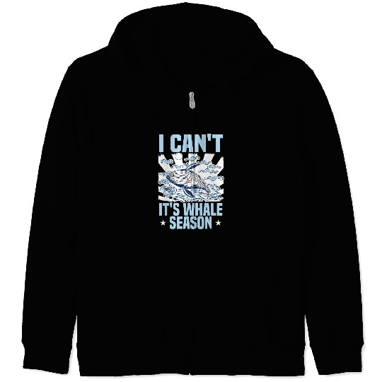Whales Watching I Cant Its Whale Season Humpback Whale Zip Hoodies