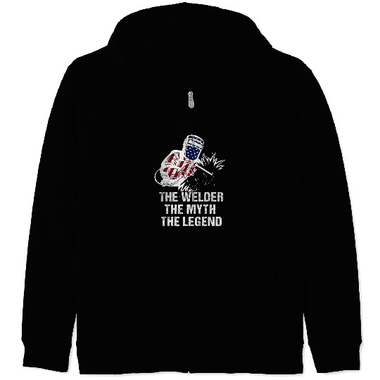 Welders Welder The Welder The Myth The Legend American Flag Welding Zip Hoodies