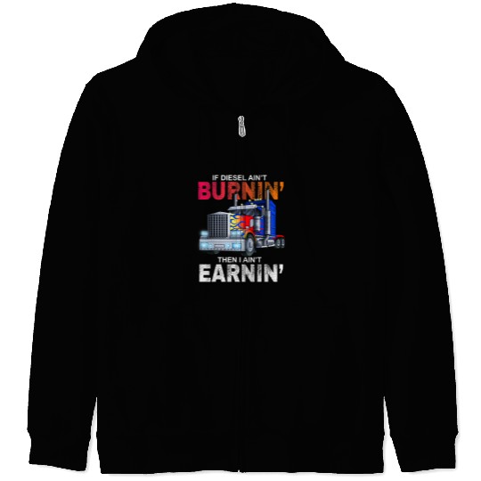 Funny Trucker Diesel Big Rig Semi Trailer Truck Driver Gift Zip Hoodies