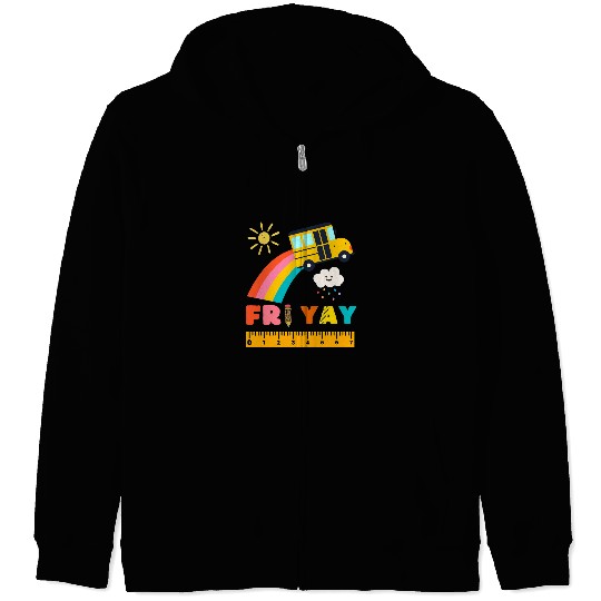 Happy Fri Yay Funny Teacher Life Weekend School Women 4 Zip Hoodies